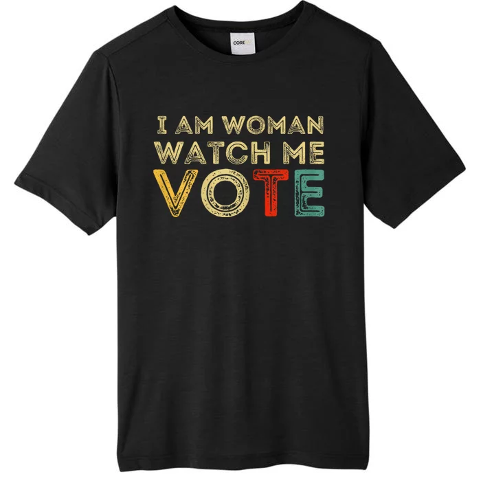 I Am Woman Watch Me Vote 2024 ChromaSoft Performance T-Shirt