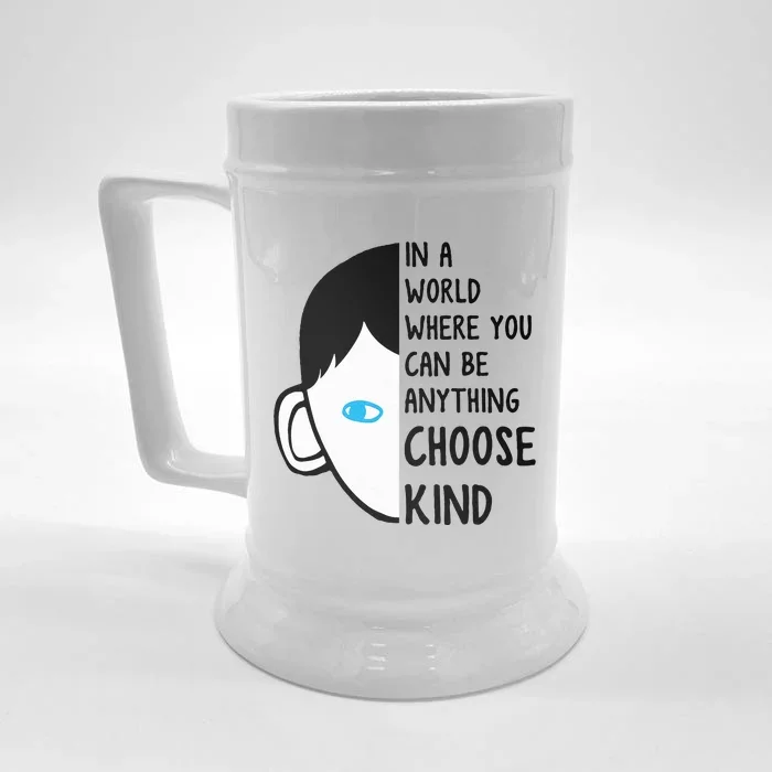 In A World Where You Can Be Anything Choose Kind Front & Back Beer Stein