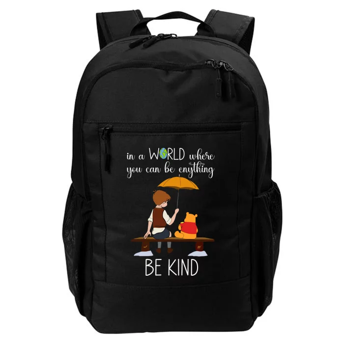 In A World Where You Can Be Anything Daily Commute Backpack