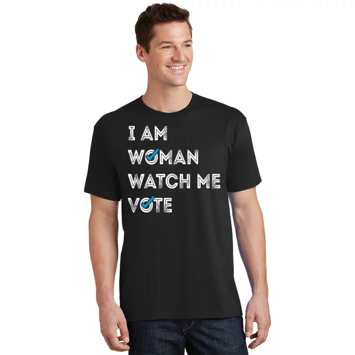 I Am Woman Watch Me Vote 2024 T-Shirt