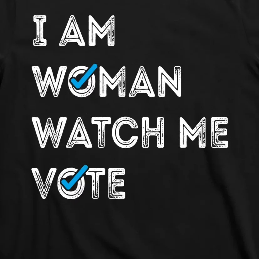 I Am Woman Watch Me Vote 2024 T-Shirt