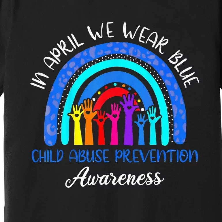 In April We Wear Blue Child Abuse Awareness Rainbow Premium T-Shirt