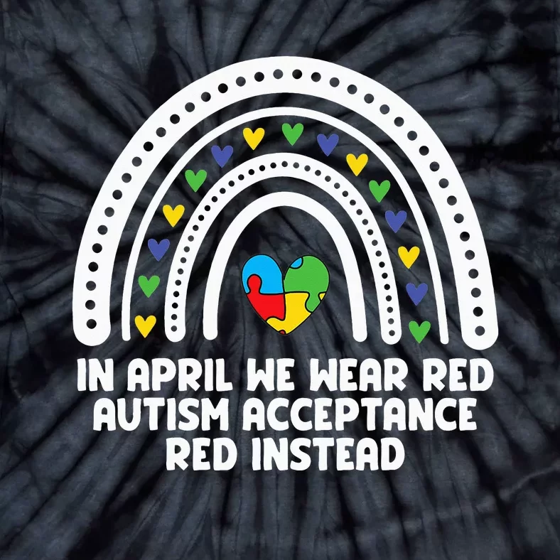 In April We Wear Red Autism Awareness Acceptance Red Instead Tie-Dye T-Shirt