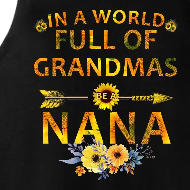 In A World Full Of Grandmas Be A Nana Ladies Tri-Blend Wicking Tank