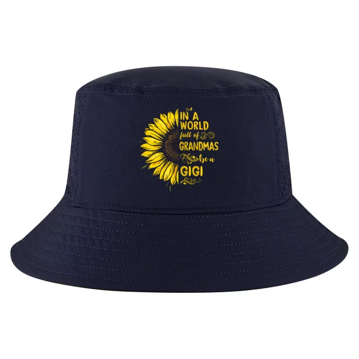 In A World Full Of Grandmas Be A Gigi Sunflower Grandma Gift Cool Comfort Performance Bucket Hat