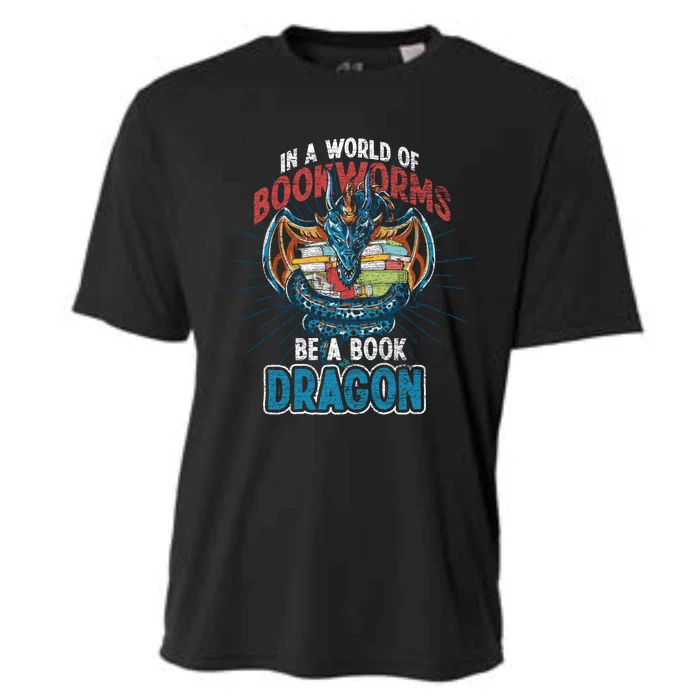 In A World Full Of Bookworms Be A Book Dragon Gift Cooling Performance Crew T-Shirt