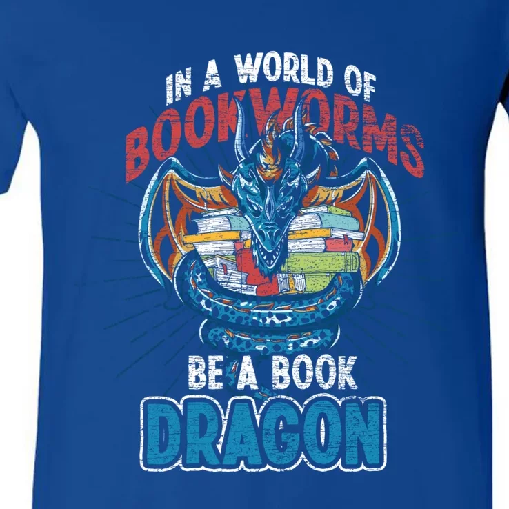 In A World Full Of Bookworms Be A Book Dragon Gift V-Neck T-Shirt