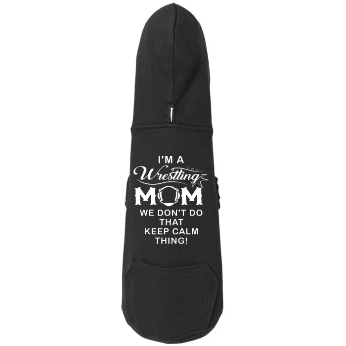 Im A Wrestling Mom Best Funny Wrestling Mom Doggie 3-End Fleece Hoodie