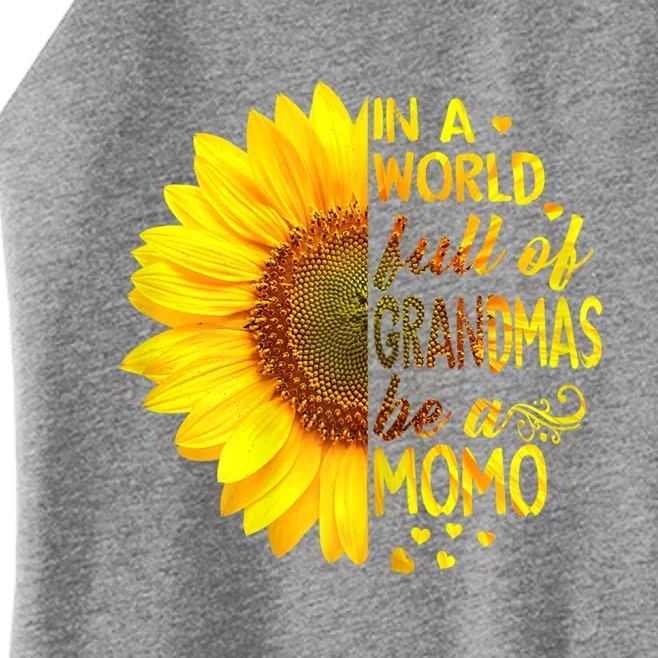 In A World Full Of Grandmas Be Momo Sunflower Gift Women’s Perfect Tri Rocker Tank