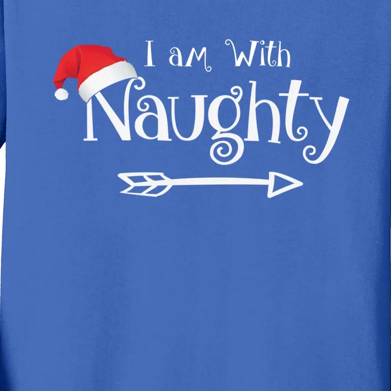 I Am With Naughty Or Nice Costume Matching Christmas Couples Meaningful Gift Kids Long Sleeve Shirt