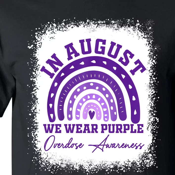 In August We Wear Purple Overdose Awareness Tall T-Shirt