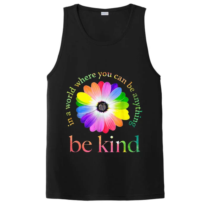 In A World Where You Can Be Anything Be Kind Gift Performance Tank