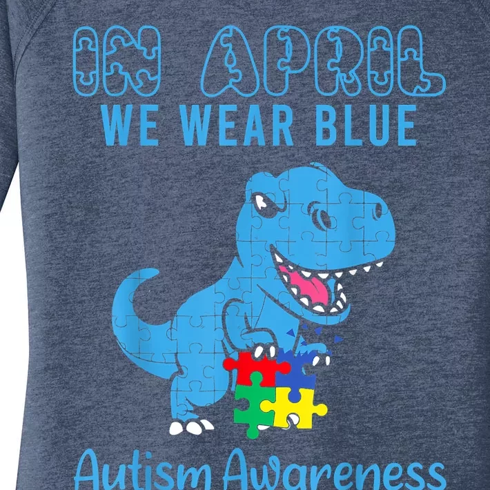 In April We Wear Blue Autism Awareness Month Dinosaur Women's Perfect Tri Tunic Long Sleeve Shirt