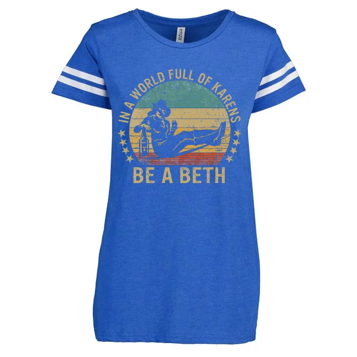 In A World Full Of Karens Be A Beth Enza Ladies Jersey Football T-Shirt