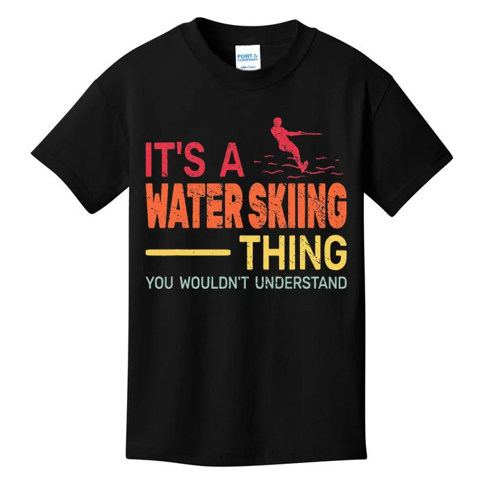 ItS A Water Skiing Thing Water Ski Vintage Kids T-Shirt