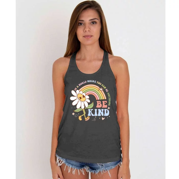 In A World Where You Can Be Anything Be Kind Kindness Women's Knotted Racerback Tank