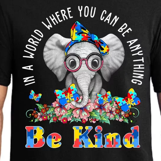 In A World Where You Can Be Anything Be Kind Autism Elephant Pajama Set