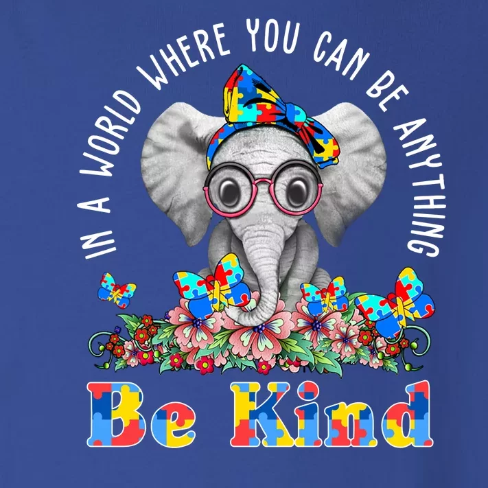 In A World Where You Can Be Anything Be Kind Autism Elephant Toddler Long Sleeve Shirt