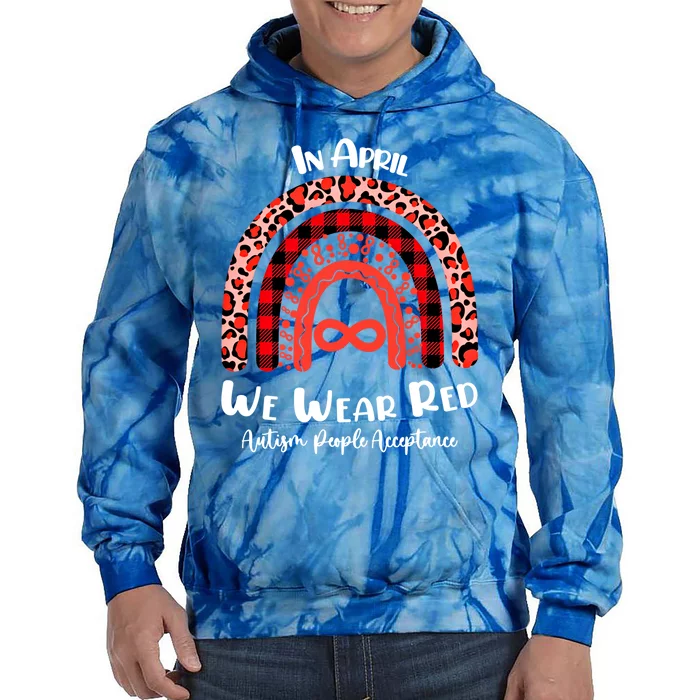 In April We Wear Red Instead Autism People Acceptance Gift Tie Dye Hoodie