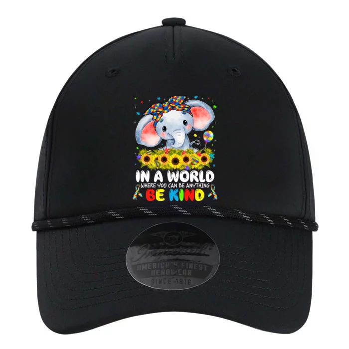 In A World Be Kind Cute Elephant Autism Mom Cool Gift Performance The Dyno Cap