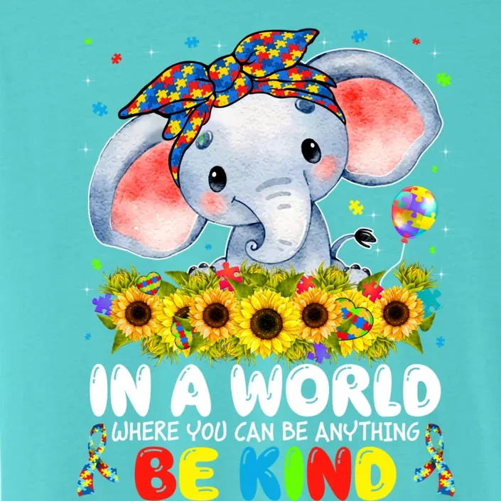 In A World Be Kind Cute Elephant Autism Mom Cool Gift ChromaSoft Performance T-Shirt