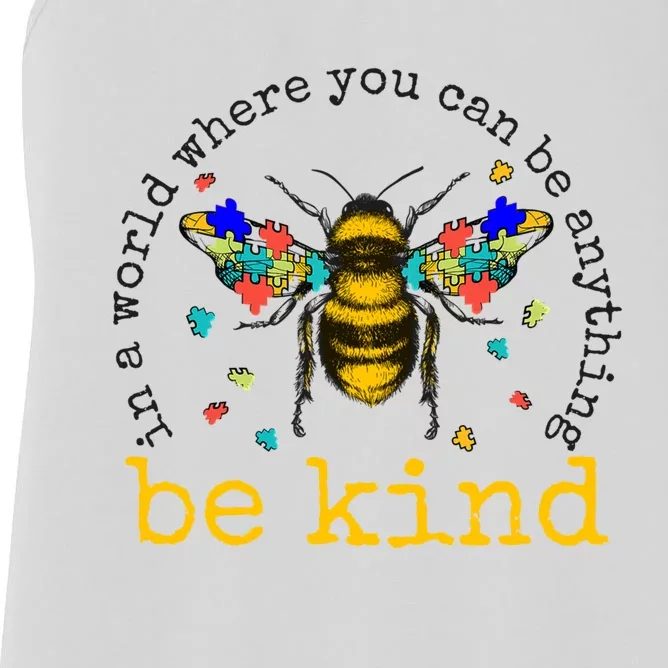 In A World Where You Can Be Anything Be Kind Bee Autism Gift Women's Racerback Tank