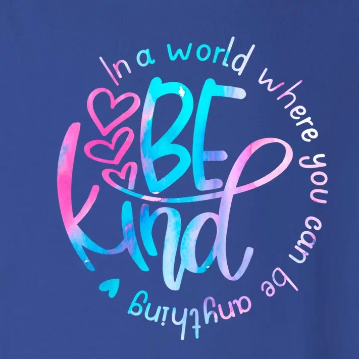 In A World Where You Can Be Anything Be Kind Kindness Gift Toddler Long Sleeve Shirt