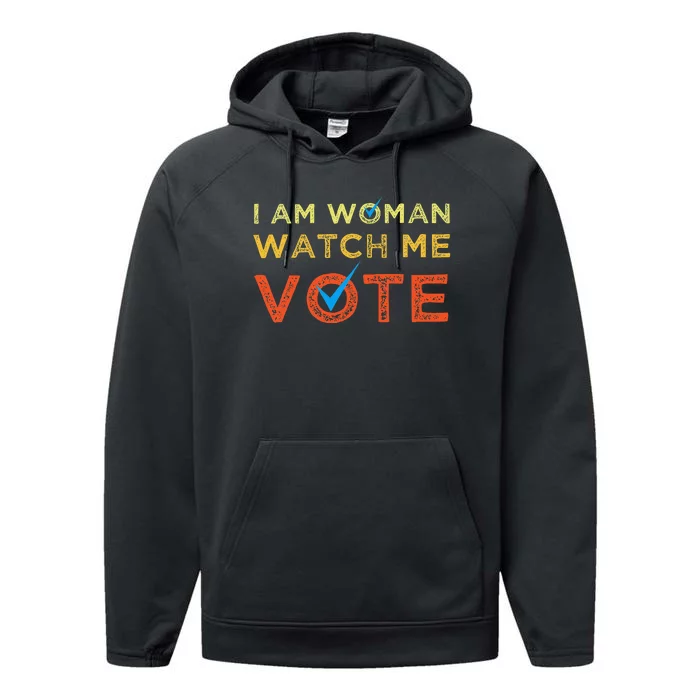 I Am Woman Watch Me Vote Performance Fleece Hoodie