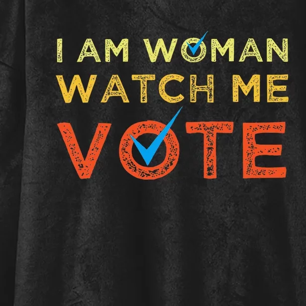 I Am Woman Watch Me Vote Hooded Wearable Blanket