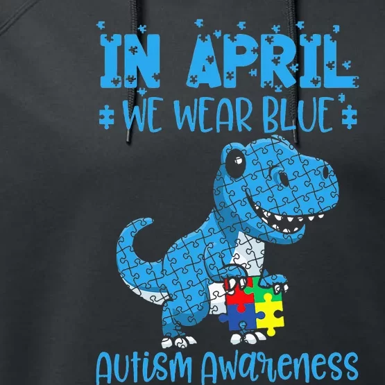 In April We Wear Blue ASD Awareness Dinosaur Performance Fleece Hoodie