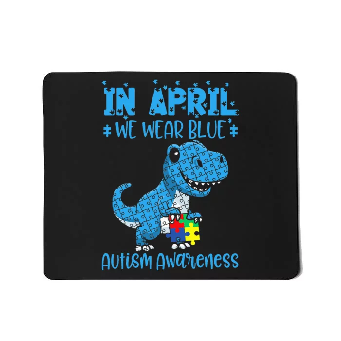 In April We Wear Blue ASD Awareness Dinosaur Mousepad