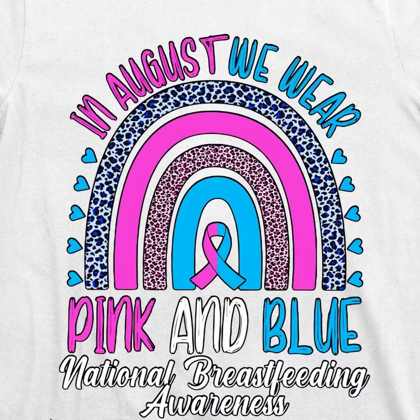 In August We Wear Pink And Blue National Breastfeeding Awareness National T-Shirt