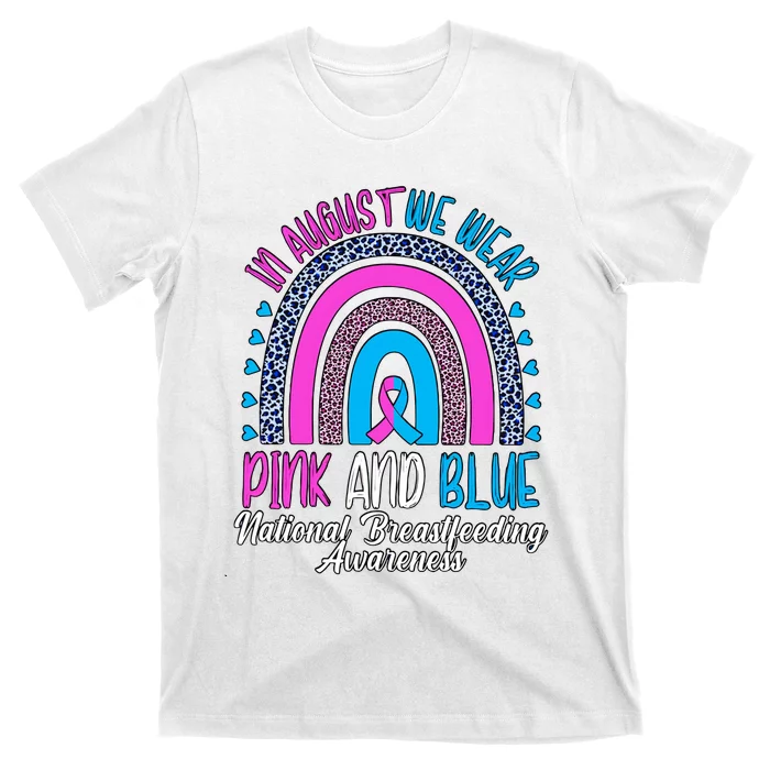 In August We Wear Pink And Blue National Breastfeeding Awareness National T-Shirt