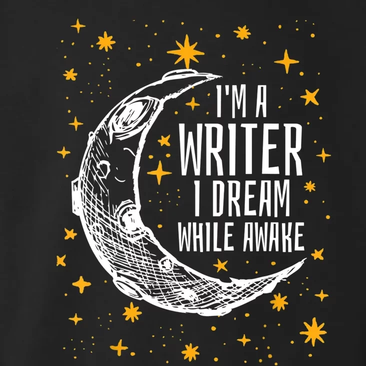 I'm A Writer I Dream While Awake Writer Author Cute Gift Toddler Hoodie