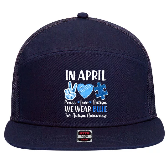 In April We Wear Blue Peace Love Autism Awareness 7 Panel Mesh Trucker Snapback Hat