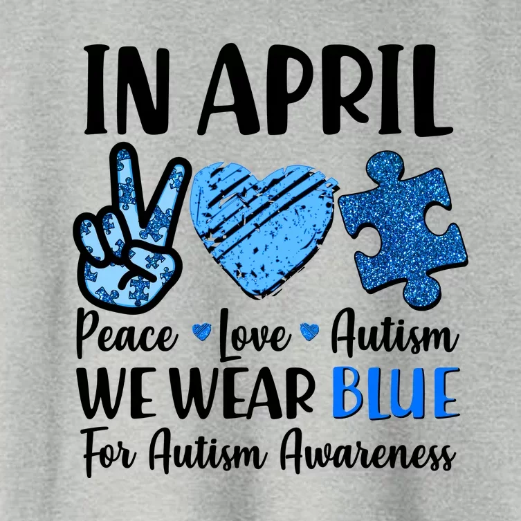 In April We Wear Blue Peace Love Autism Awareness Women's Crop Top Tee