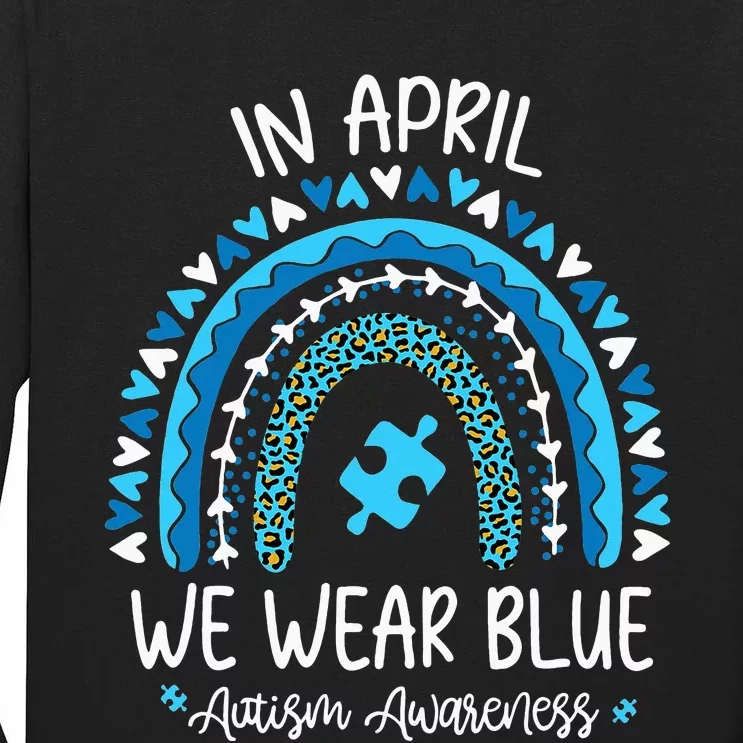 In April We Wear Blue Rainbow asd Awareness Tall Long Sleeve T-Shirt