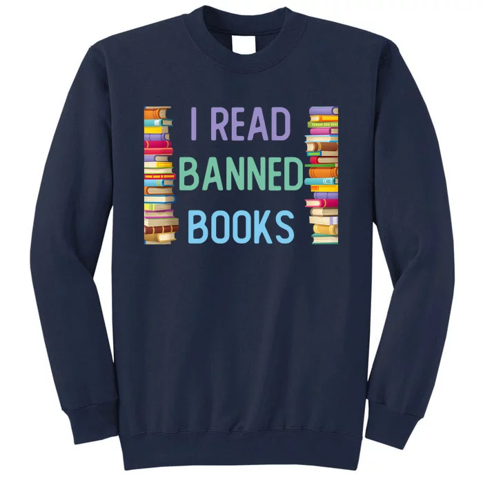 I Am With The Banned Books Funny I Read Banned Books Tall Sweatshirt