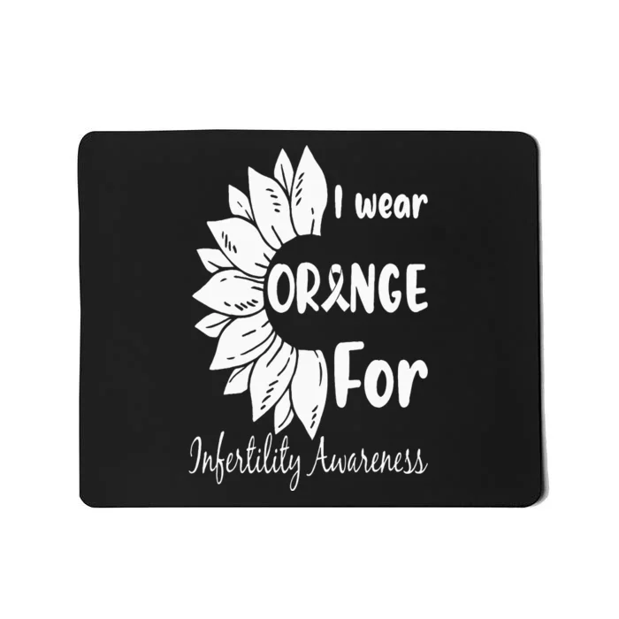 In April We Wear Orange Infertility Awareness Sunflower Mousepad