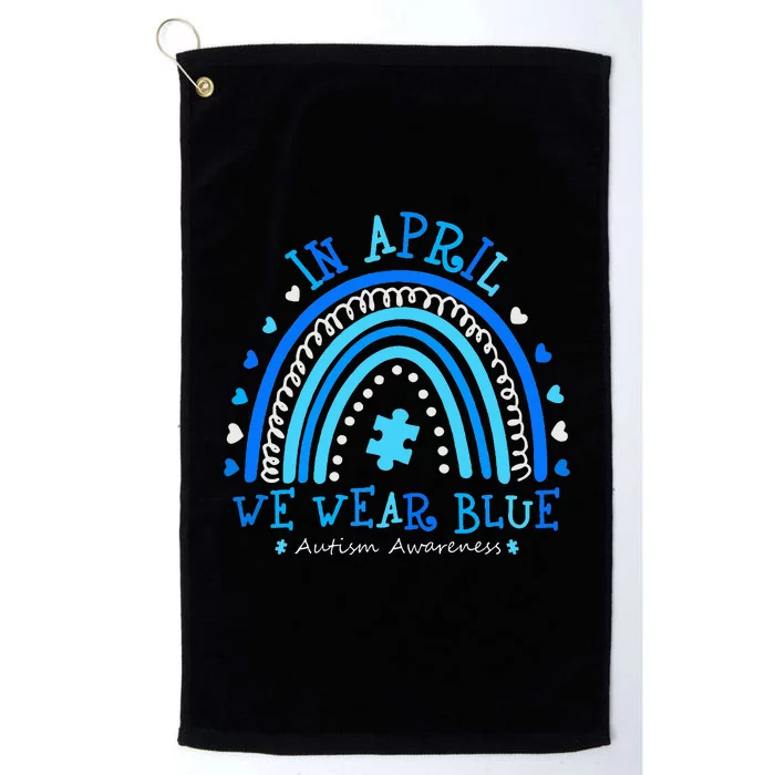 In April We Wear Blue Rainbow Autism Awareness Month Platinum Collection Golf Towel