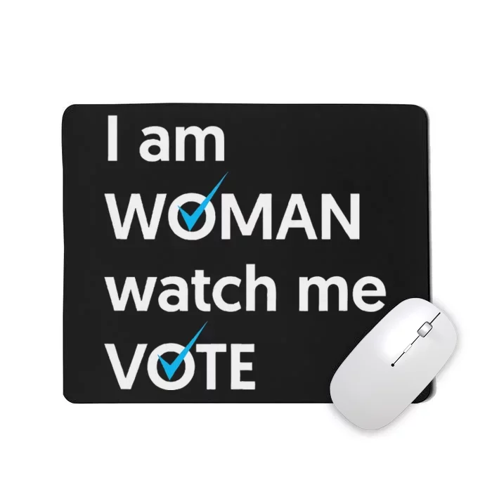 I Am Woman Watch Me Vote 2024 Blue Wave Vote Mousepad