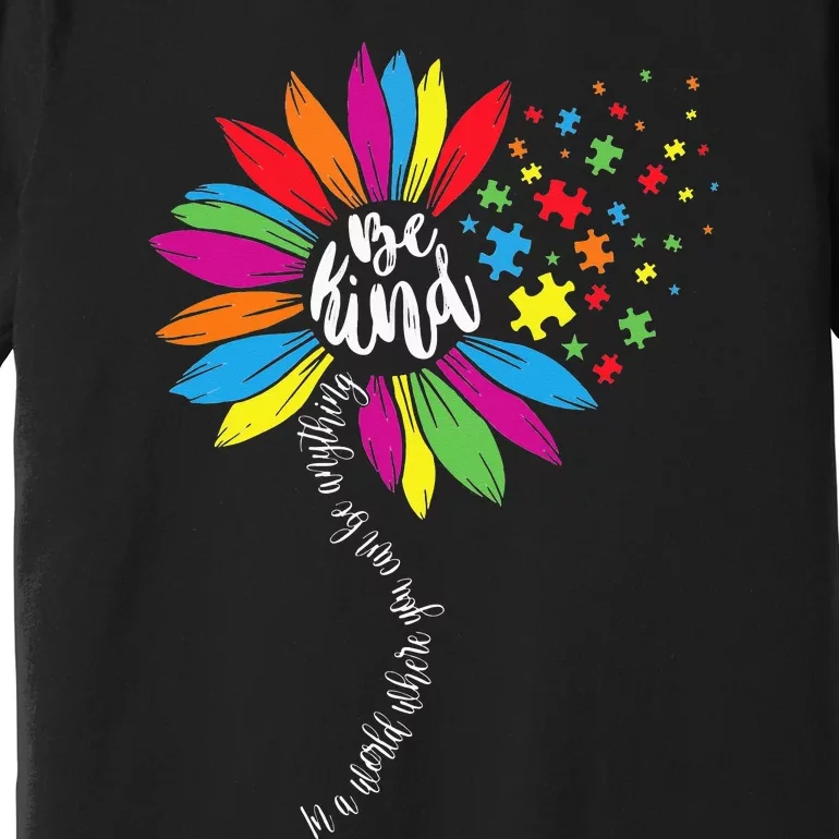 In A World You Can Sunflower Autism Awareness Be Kind Puzzle Premium T-Shirt