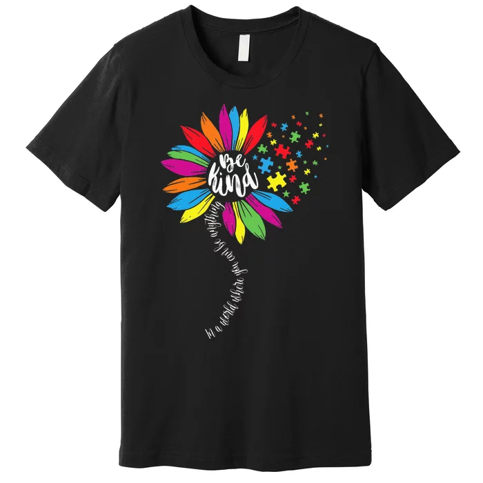 In A World You Can Sunflower Autism Awareness Be Kind Puzzle Premium T-Shirt