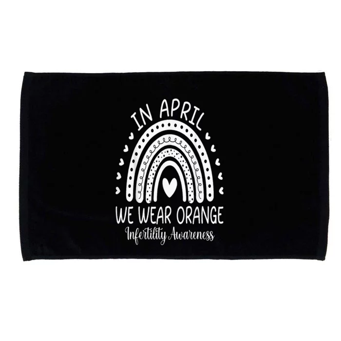 In April We Wear Orange Infertility Awareness Week Microfiber Hand Towel