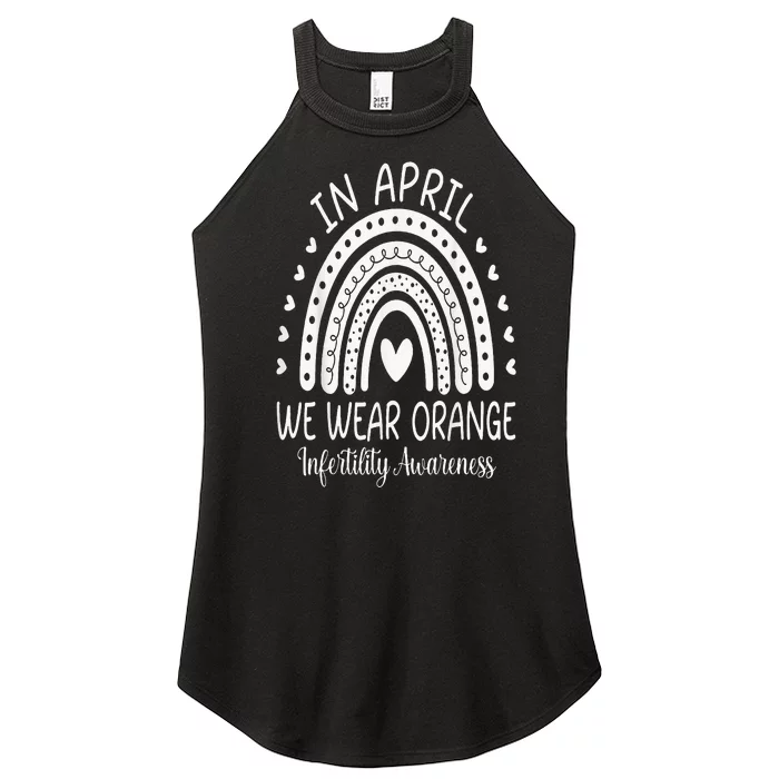 In April We Wear Orange Infertility Awareness Week Women’s Perfect Tri Rocker Tank