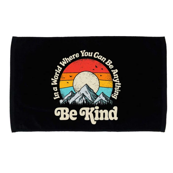 In A World Where You Can Be Anything Kindness Microfiber Hand Towel