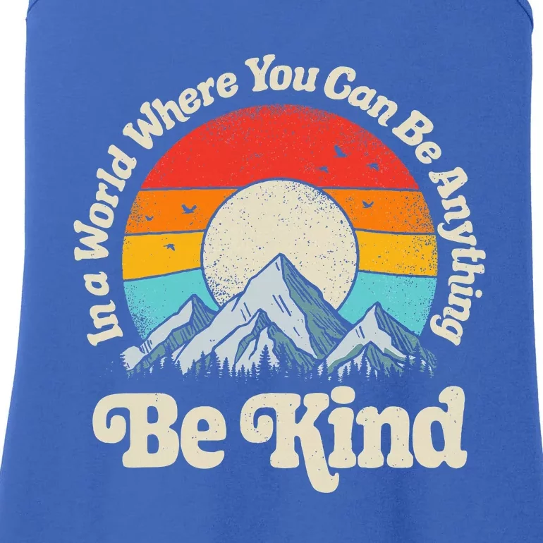 In A World Where You Can Be Anything Kindness Ladies Essential Tank