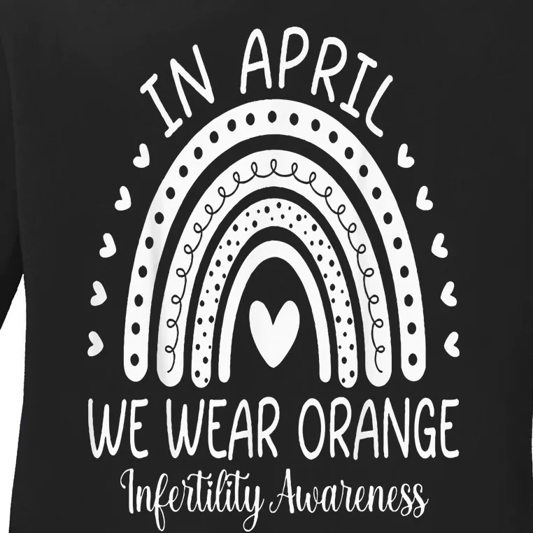 In April We Wear Orange Infertility Awareness Week Ladies Long Sleeve Shirt