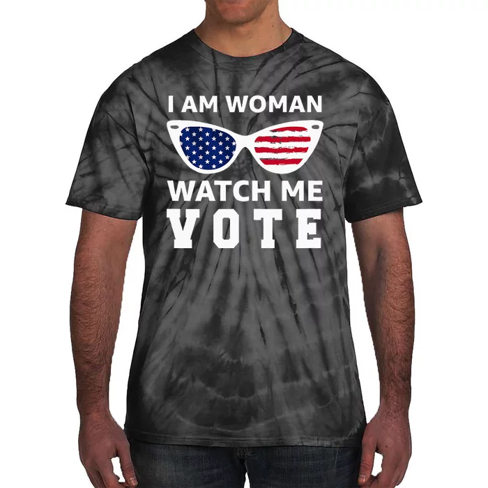 I Am Woman Watch Me Vote Tie-Dye T-Shirt