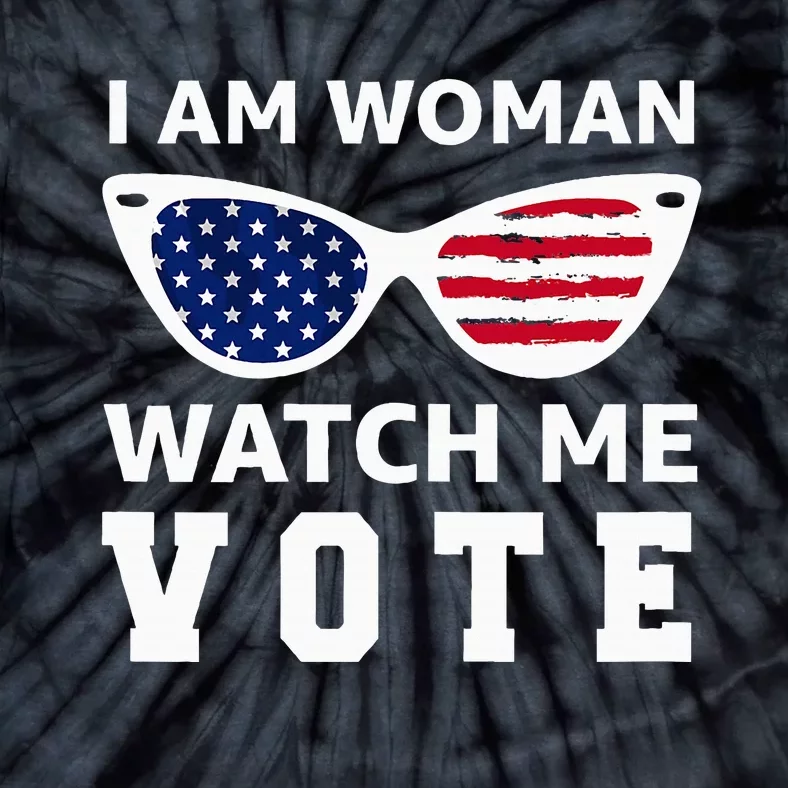 I Am Woman Watch Me Vote Tie-Dye T-Shirt